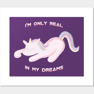 I'M ONLY REAL IN MY DREAMS cute kawaii unicorn Posters and Art